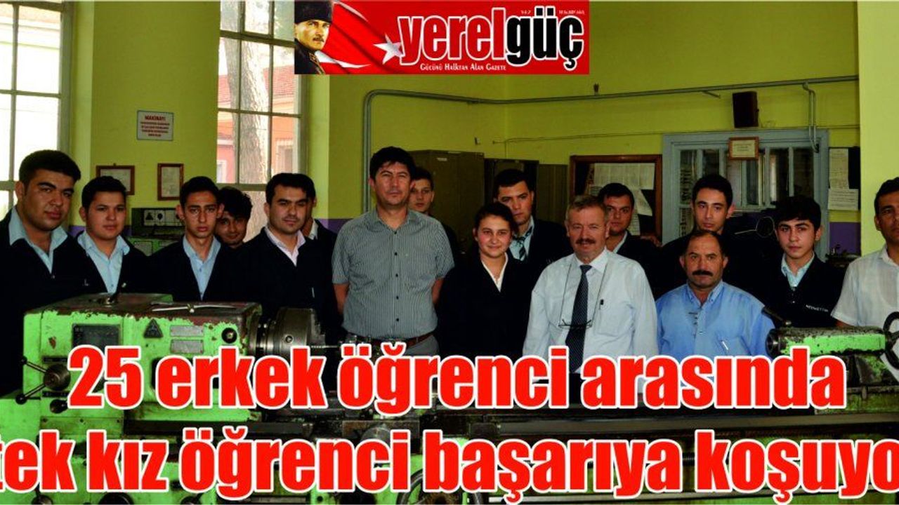 25 erkek öğrenci arasında tek kız öğrenci başarıya koşuyor