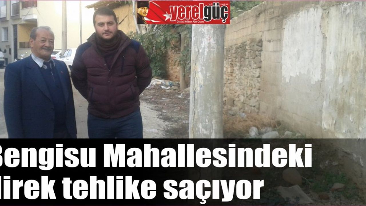 Bengisu Mahallesindeki direk tehlike saçıyor