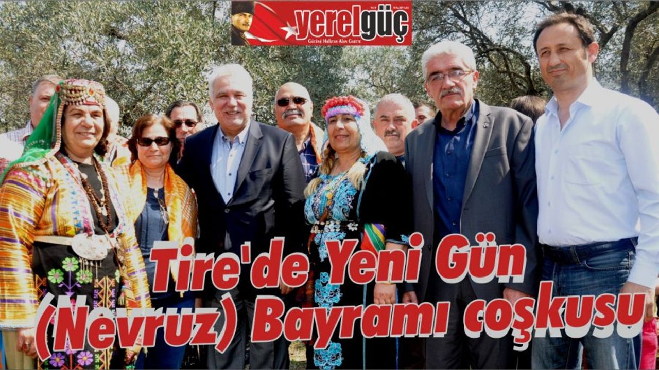 Tire’de Yeni Gün (Nevruz) Bayramı coşkusu