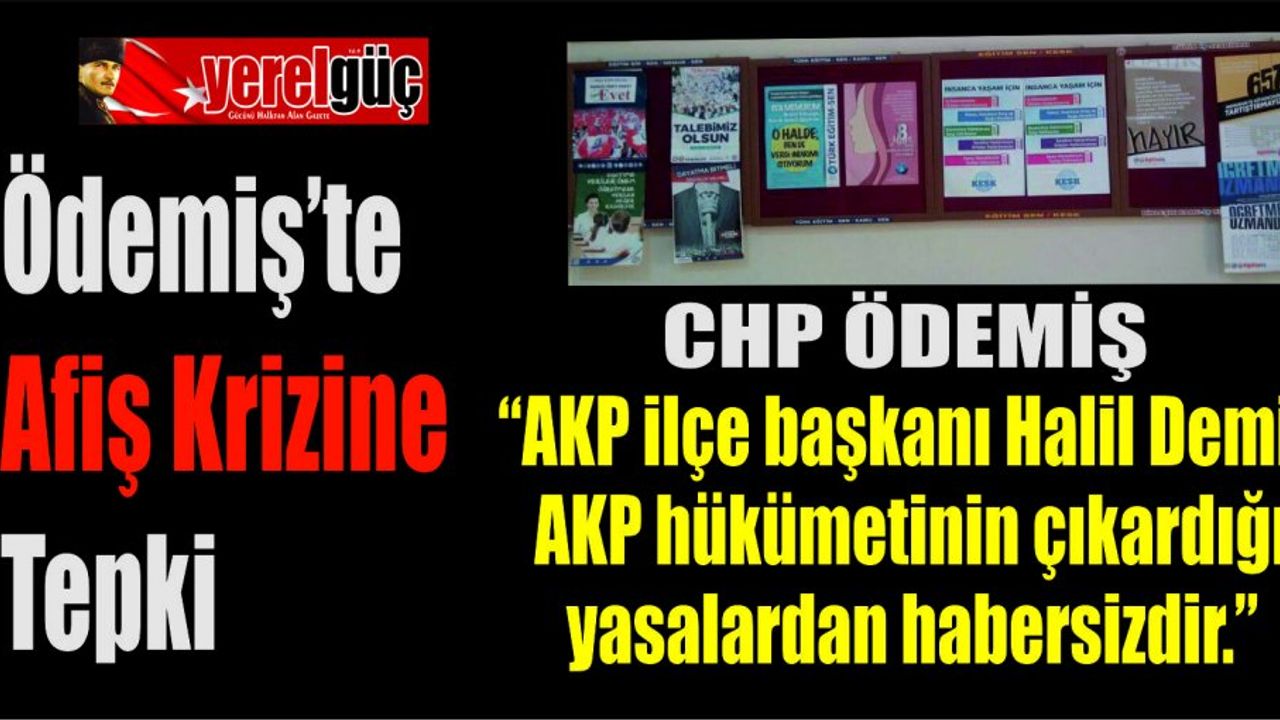 CHP ÖDEMİŞ  “AKP ilçe başkanı Halil Demir, AKP hükümetinin çıkardığı yasalardan habersizdir. Kendi partisinin çıkardığı yasaları bilmeyen Halil Demir, bugünde Anayasa değişikliği maddelerini biliyor mudur?