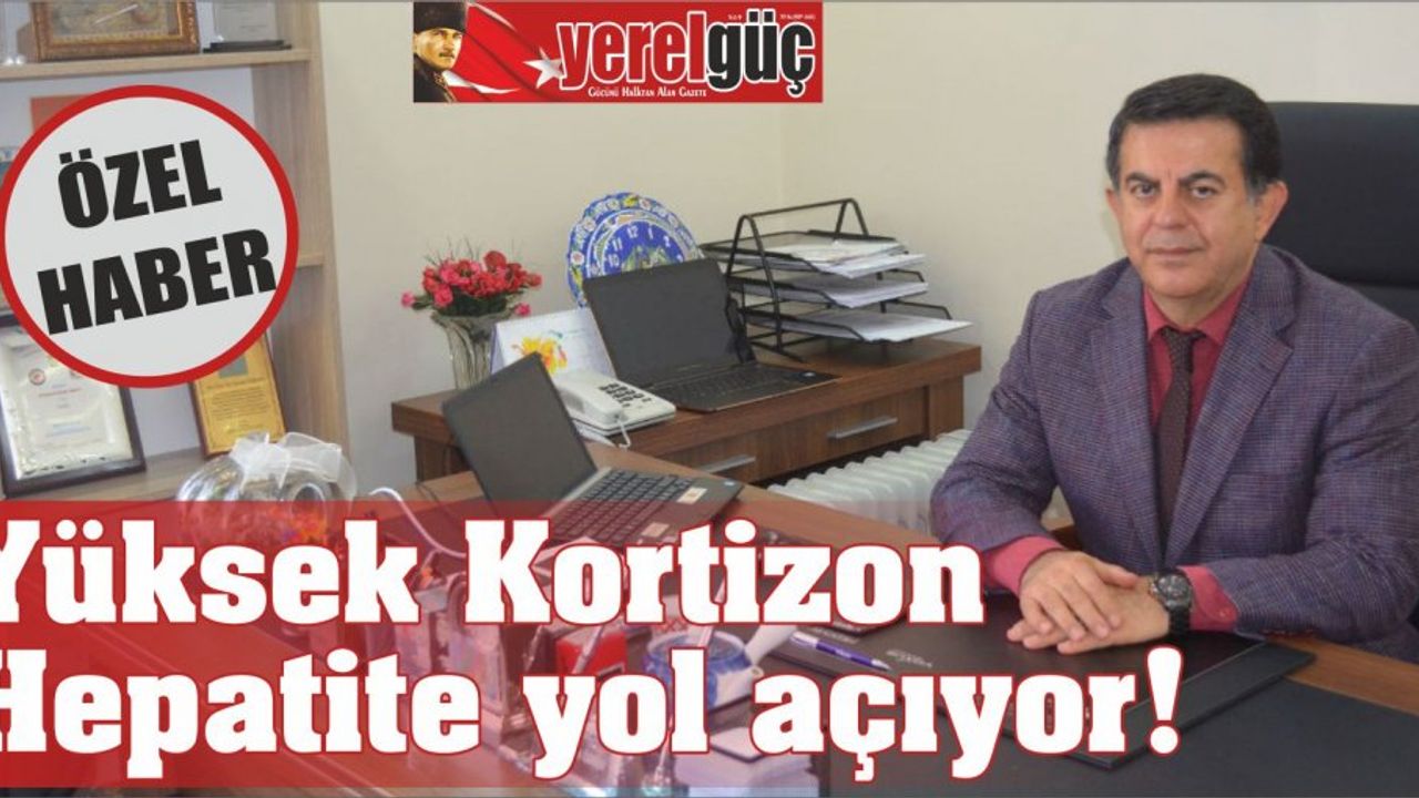 Yüksek Kortizon Hepatite yol açıyor!