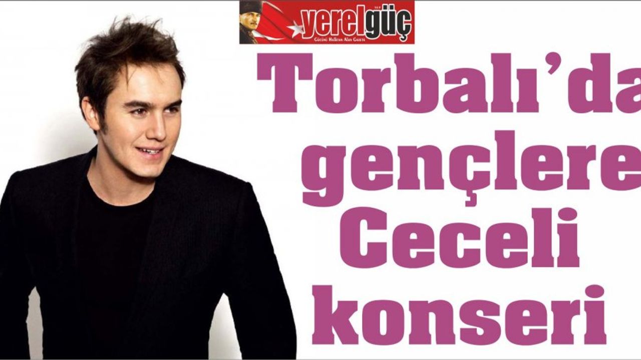 Torbalı'da gençlere Ceceli konseri