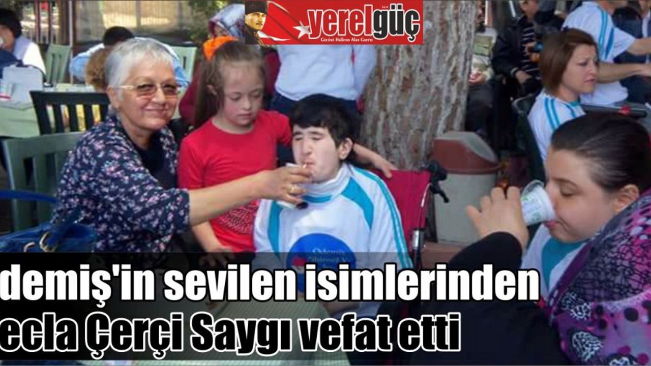 Ödemiş’in sevilen isimlerinden Necla Çerçi Saygı vefat etti