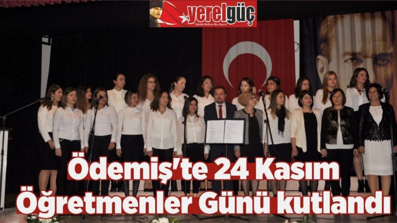 Ödemiş’te 24 Kasım Öğretmenler Günü kutlandı