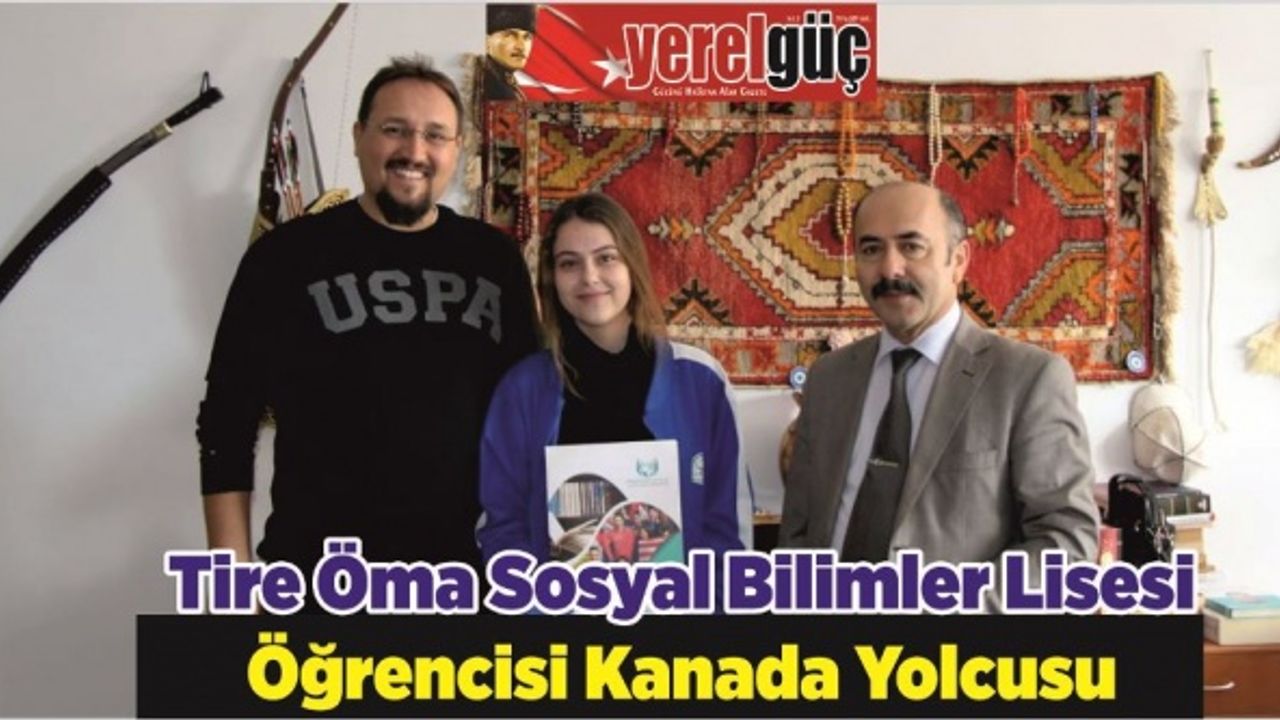 Tire Öma Sosyal Bilimler Lisesi Öğrencisi Kanada Yolcusu