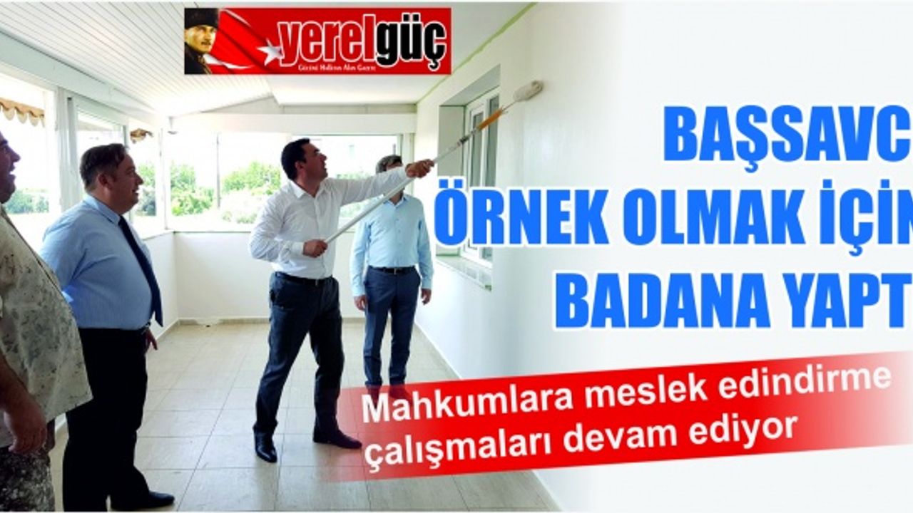 Mahkumlara Meslek Edindirme Kursunda Başsavcı, Örnek Bir Davranışla Duvara Badana Yaptı.