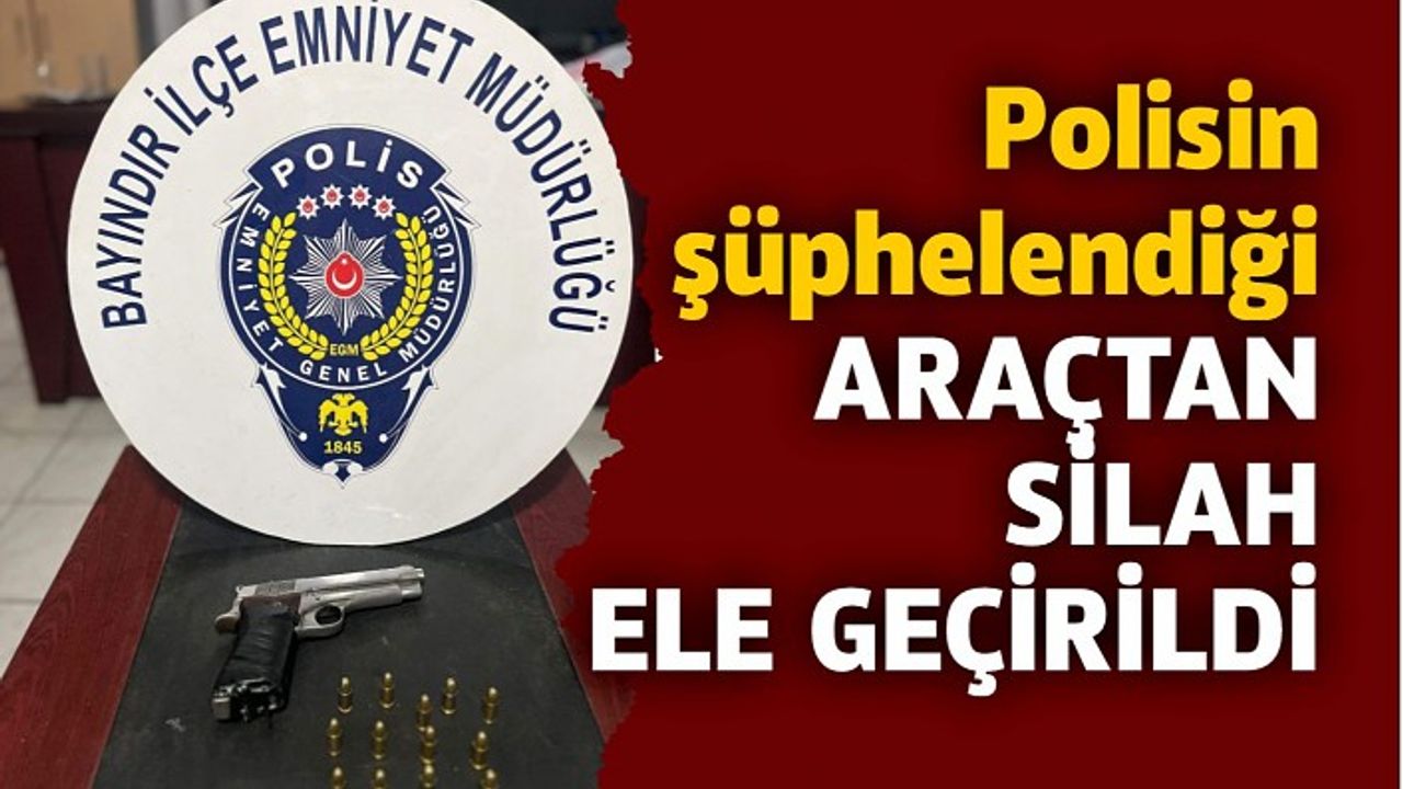 POLİS BAYINDIR'DA 1 KİŞİYİ GÖZALTINA ALDI