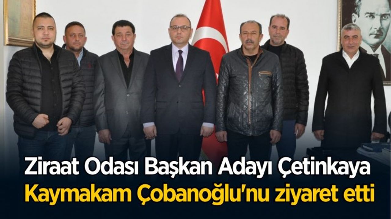Çetinkaya ziyarette, Çobanoğlu'na projelerini anlattı