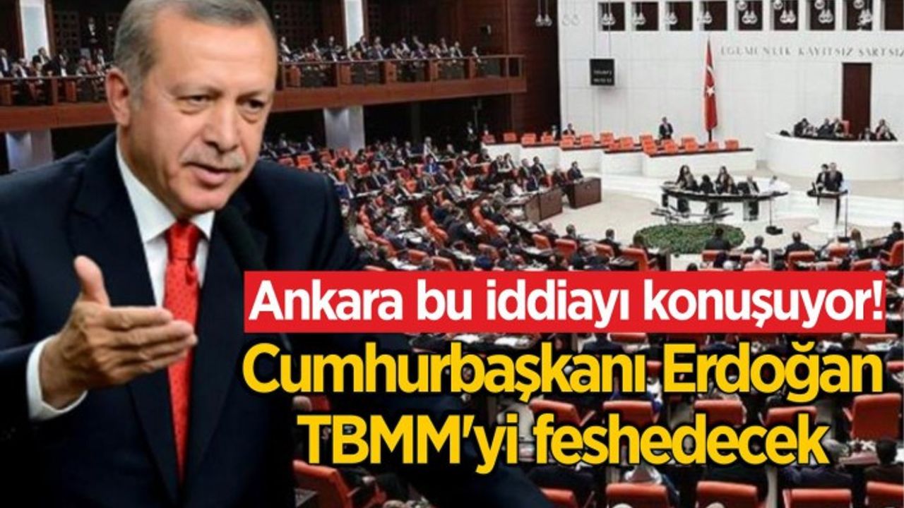 Cumhurbaşkanı Erdoğan 8 Mart'ta TBMM'yi feshedecek