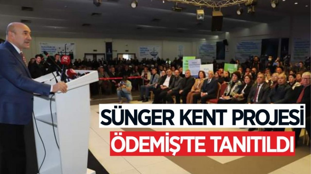 Küçük Menderes Ovası Yağmur Suyu Hasadı Projesi ‘SÜNGER KENT’ tanıtıldı