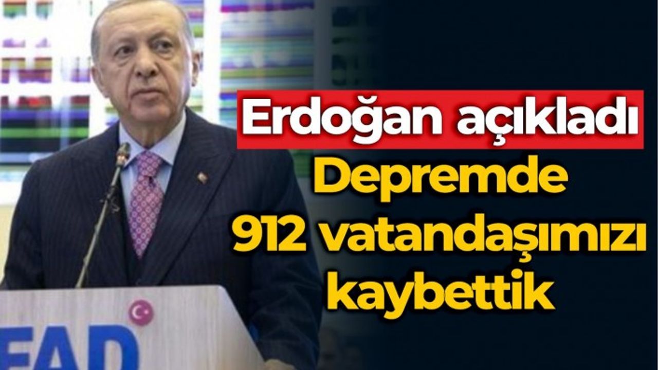 7.7’lik depremde 912 vatandaşımız hayatını kaybetti, 5 bin 385 kişi yaralandı