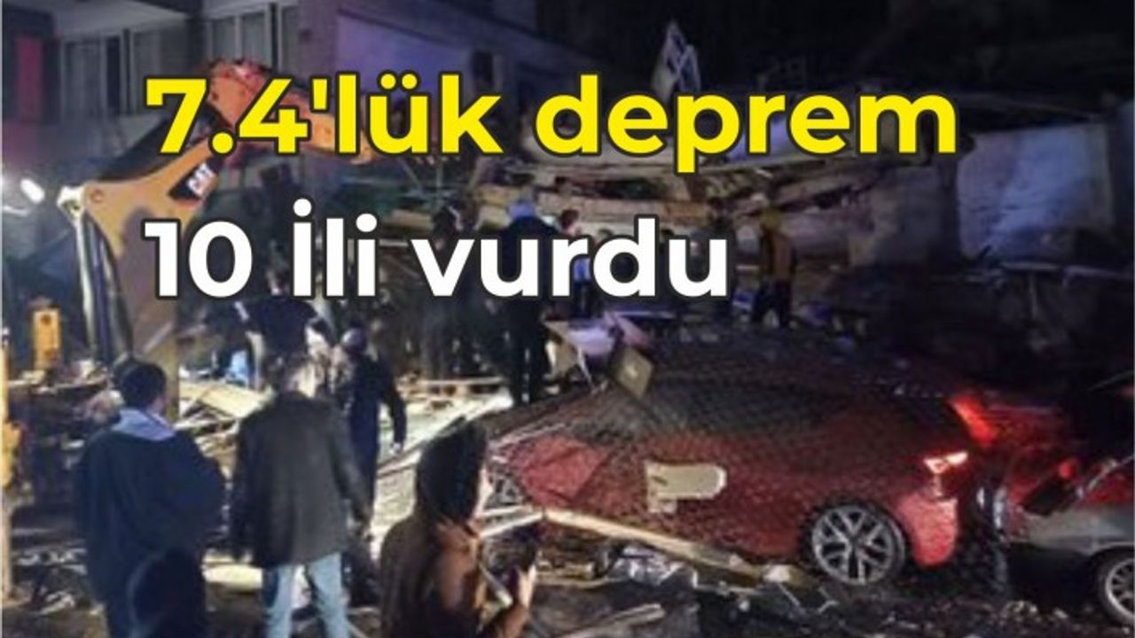 Bölgede son yılların en büyük depremi