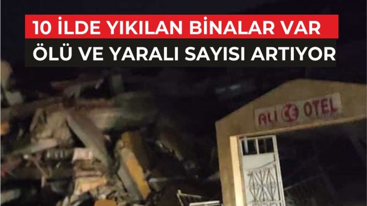DEPREM'DE CAN KAYBI  VE YARALILAR VAR