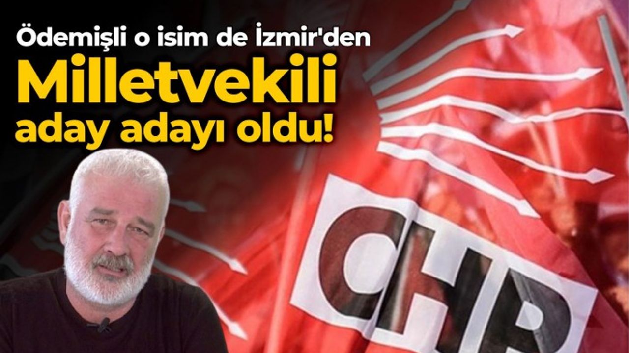 Ödemişli, SGK Müşaviri Ali Tezel de 2. Bölgeden İzmir Milletvekili aday adayı oldu.