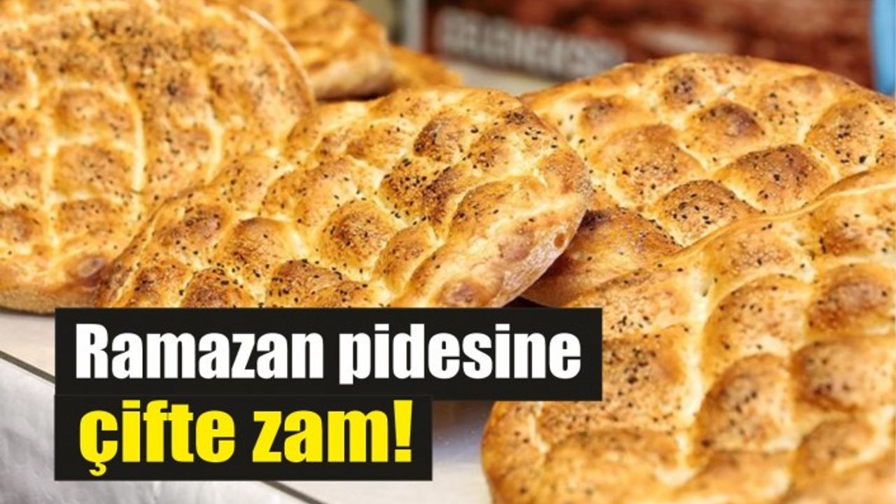 Ramazan yaklaşıyor, pide fiyatları güncellendi