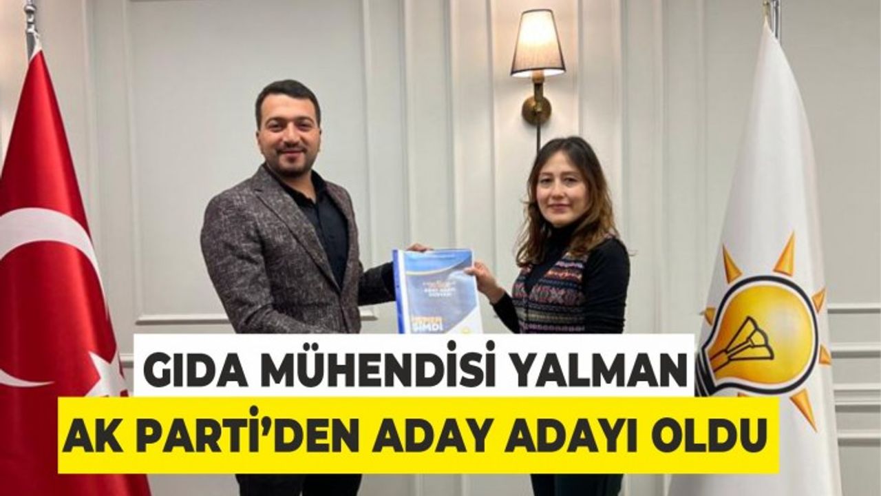 Gıda  Mühendisi Yalman bende varım dedi