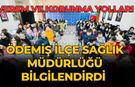 ÖDEMİŞ İLÇE SAĞLIK MÜDÜRLÜĞÜ BİLGİLENDİRDİ VEREM VE KORUNMA YOLLARI  