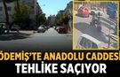 Ödemiş’te Anadolu Caddesi Tehlike Saçıyor