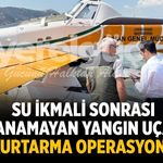 Beydağ'da Su İkmali Sonrası Havalanamayan Yangın Uçağı İçin Kurtarma Operasyonu