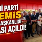 Yeni Parti Ödemiş İlçe Başkanlığı binası açıldı
