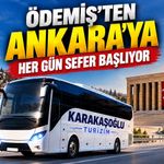 ÖDEMİŞ’TEN ANKARA’YA HER GÜN SEFER BAŞLIYOR