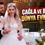 ÇAĞLA VE BERKAY DÜNYA EVİNE GİRDİ