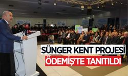 Küçük Menderes Ovası Yağmur Suyu Hasadı Projesi ‘SÜNGER KENT’ tanıtıldı