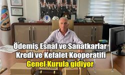 ÖDEMİŞ ESNAF VE SANATKÂRLAR KREDİ VE KEFALET KOOPARATİFİ GENEL KURULA GİDİYOR 