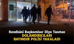 3 DOLANDIRICI BAYINDIR POLİSİNDEN KAÇAMADI