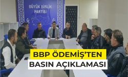 BBP ÖDEMİŞ’TEN BASIN AÇIKLAMASI 