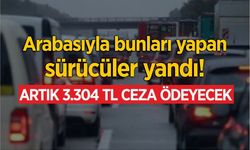 BUNU YAPAN BİN 917 TL ÖDEYECEK