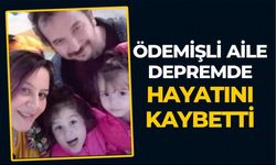 Ödemişli aile, Adana’daki evlerinde göçük altında kalarak can verdi
