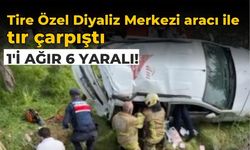 Bayındır’da tır ile çarpışan hafif ticari araçtaki 6 kişi yaralandı