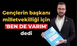 Burak Kotan da aday adayı olduğunu duyurdu