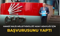 HAMDİ HALİS MİLLETVEKİLLİĞİ ADAY ADAYLIĞI İÇİN RESMİ BAŞVURUSUNU YAPTI