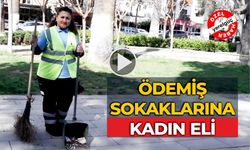 Ödemiş’in sokaklarına kadın eli