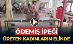 ÖDEMİŞ’TE YENİDEN İPEK DOKUMA HEYECANI