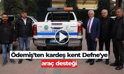 Ödemiş’ten kardeş kent Defne’ye araç desteği