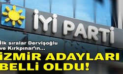 İYİ Parti İzmir'de adaylar netleşti!