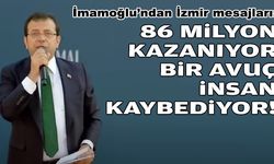 İmamoğlu: 86 milyon kazanıyor, bir avuç insan kaybediyor!