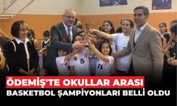 Ödemiş’te okullar arası basketbol şampiyonları belli oldu