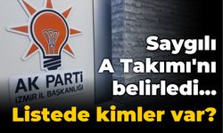 Saygılı A Takımı’nı belirledi