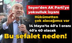 Soyer'den AK Parti'ye yoksulluk isyanı