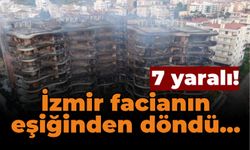 İzmir facianın eşiğinden döndü... 7 yaralı!