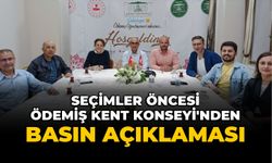 SEÇİMLER ÖNCESİ ÖDEMİŞ KENT KONSEYİ’NDEN BASIN AÇIKLAMASI