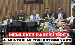 MEMLEKET PARTİSİ TİRE 4. MUHTARLAR TOPLANTISINI YAPTI