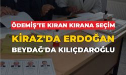 ÖDEMİŞ’TE KIRAN KIRANA SEÇİM