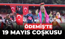 ÖDEMİŞ’TE 19 MAYIS COŞKUSU