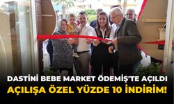 DASTİNİ BEBE MARKET ÖDEMİŞ'TE AÇILDI