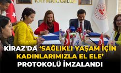 KİRAZ’DA ‘SAĞLIKLI YAŞAM İÇİN KADINLARIMIZLA EL ELE’ PROTOKOLÜ İMZALANDI